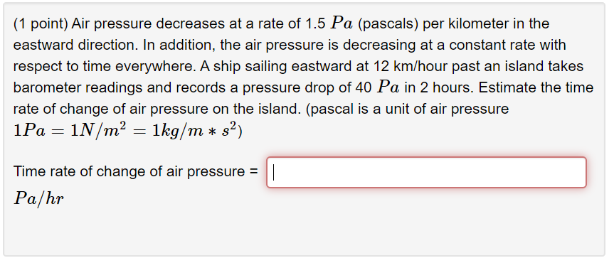 Solved (1 point) Air pressure decreases at a rate of 1.5 Pa | Chegg.com