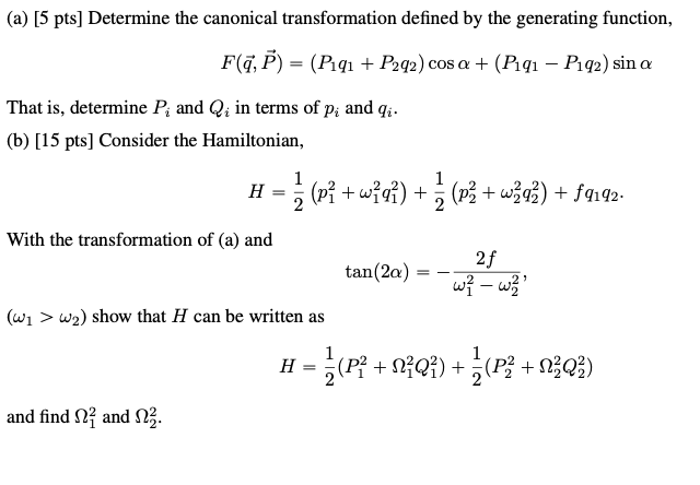 Solved (a) [5 pts] Determine the canonical transformation | Chegg.com