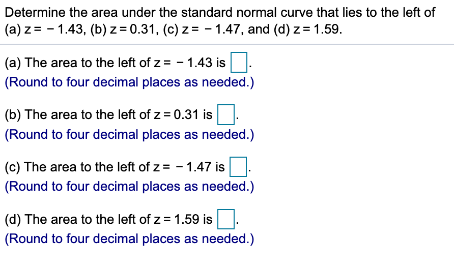 Solved Determine The Area Under The Standard Normal Curve Chegg Com