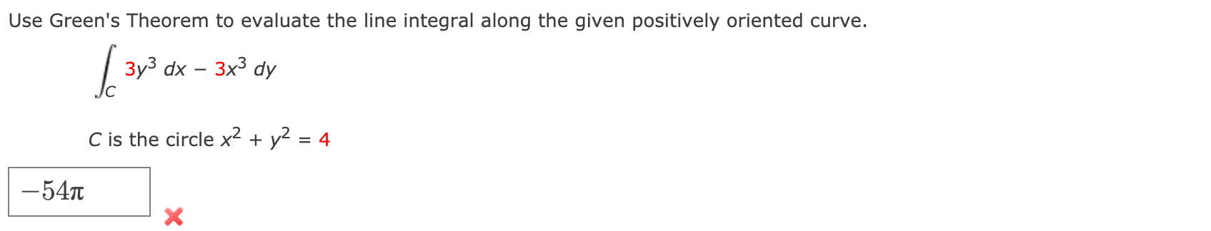 Solved Use Green's Theorem to evaluate the line integral | Chegg.com