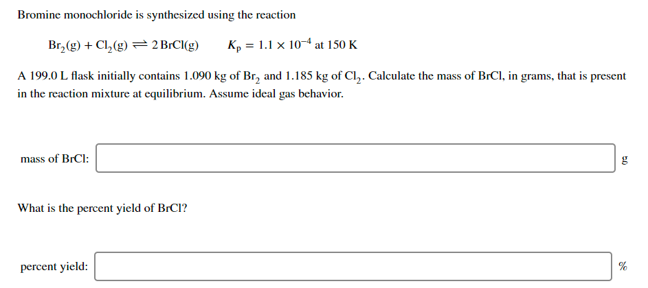 Solved Bromine monochloride is synthesized using the | Chegg.com