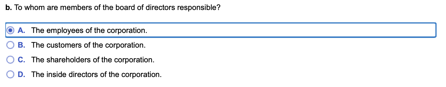 Solved B. To Whom Are Members Of The Board Of Directors | Chegg.com