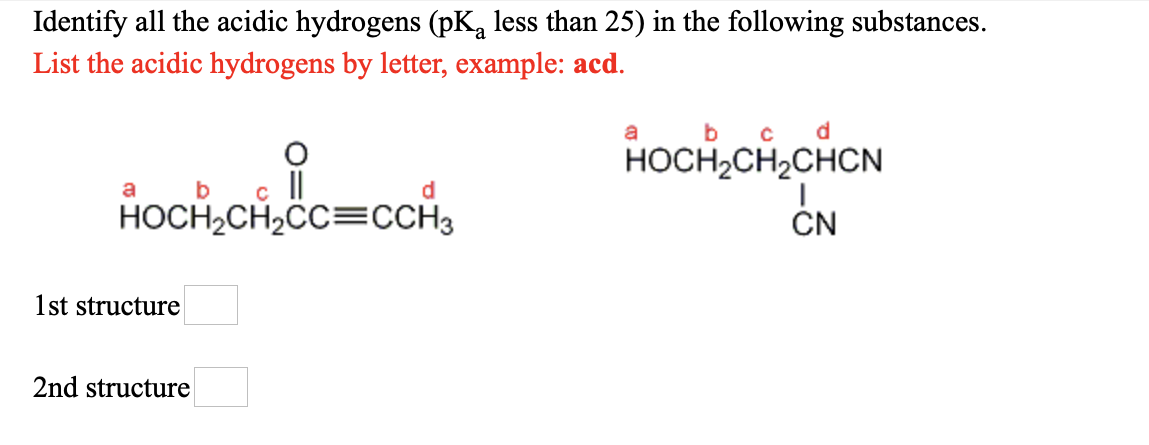 Solved Identify All The Acidic Hydrogens Pk Less Than 25