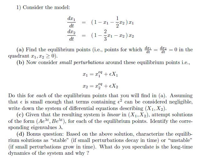Solved 1) Consider the model dx dt dx 12) 1 (a) Find the | Chegg.com