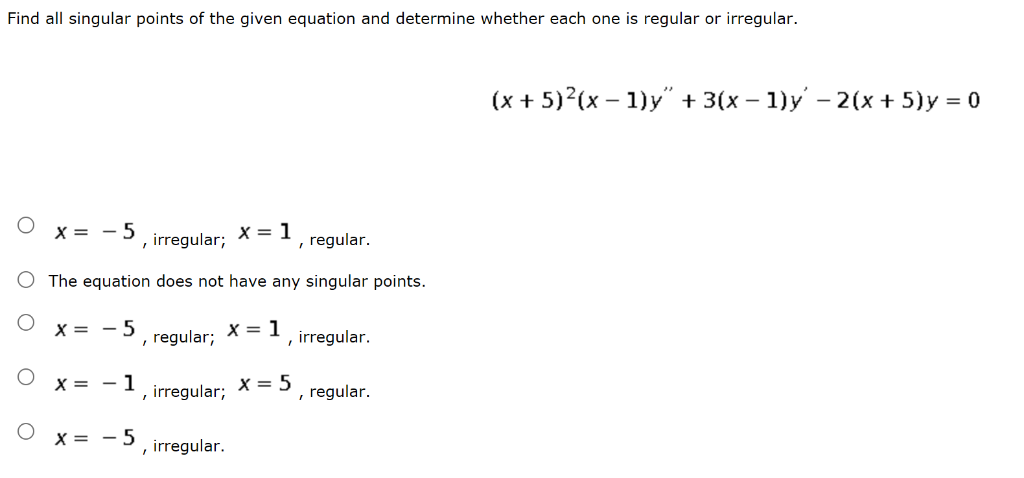 Solved Find all singular points of the given equation and | Chegg.com