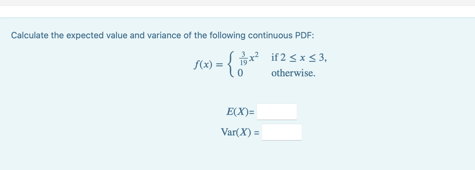 Solved Calculate the expected value and variance of the | Chegg.com