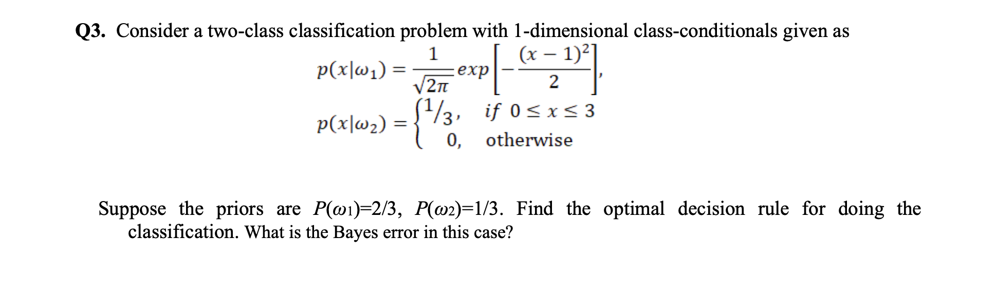 Solved Q3. Consider A Two-class Classification Problem With | Chegg.com