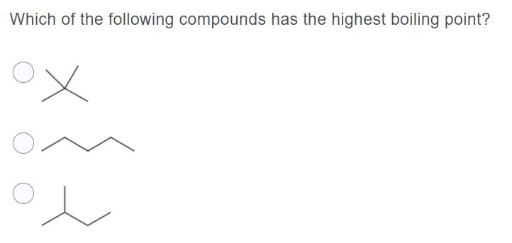 solved-which-of-the-following-compounds-has-the-highest-chegg