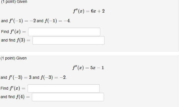 Solved f′′(x)=6x+2 f′(−1)=−2 and f(−1)=−4 f′(x)= find f(3)= | Chegg.com