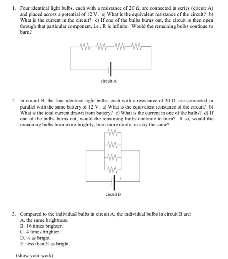Solved 1. Four identical light bulbs, each with a resistance