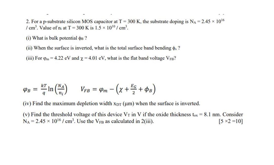 Solved 2. For a p-substrate silicon MOS capacitor at T = 300 | Chegg.com