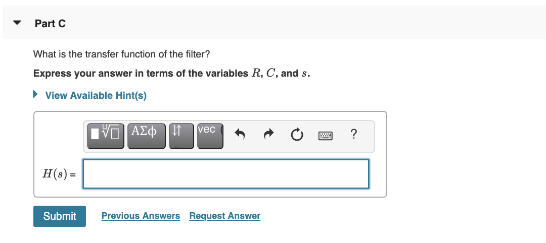 Solved Part C What is the transfer function of the filter? | Chegg.com
