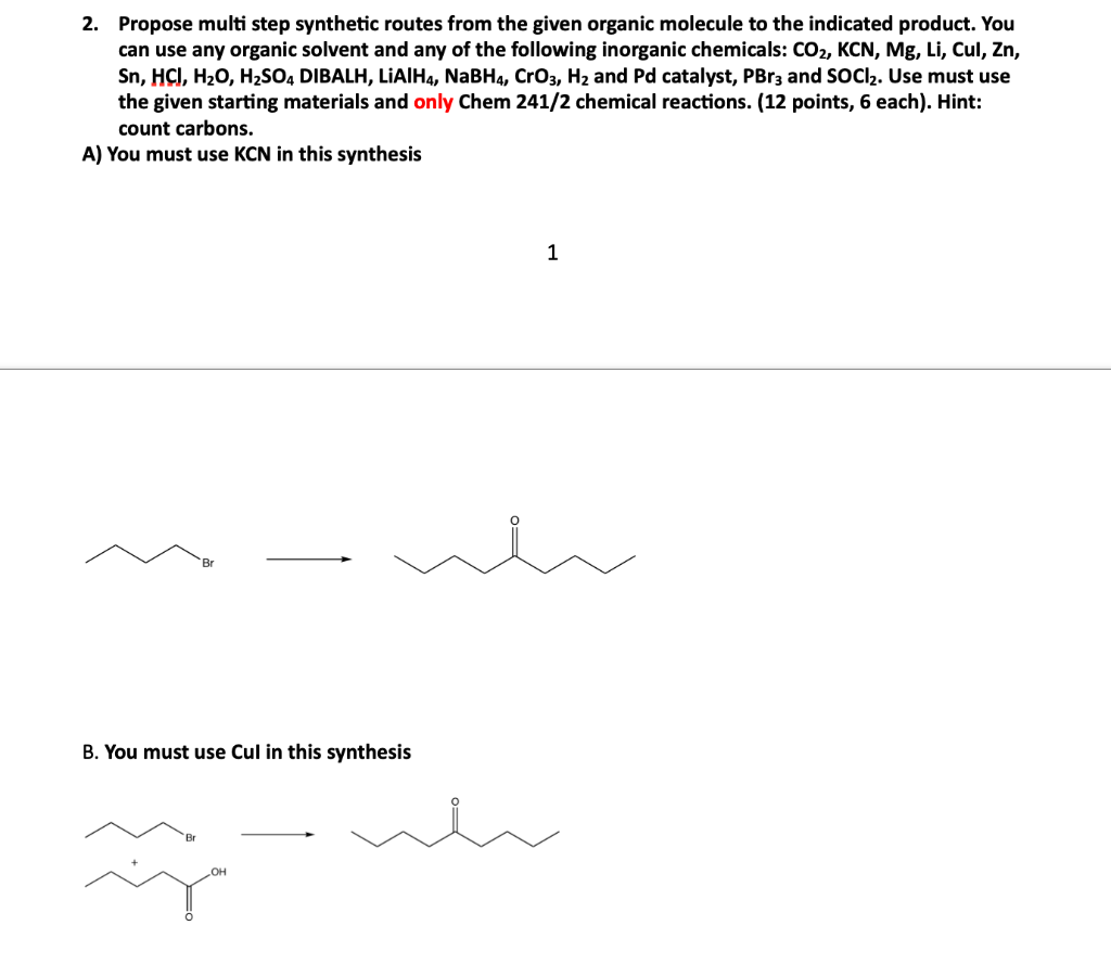 Solved 2. Propose multi step synthetic routes from the given | Chegg.com