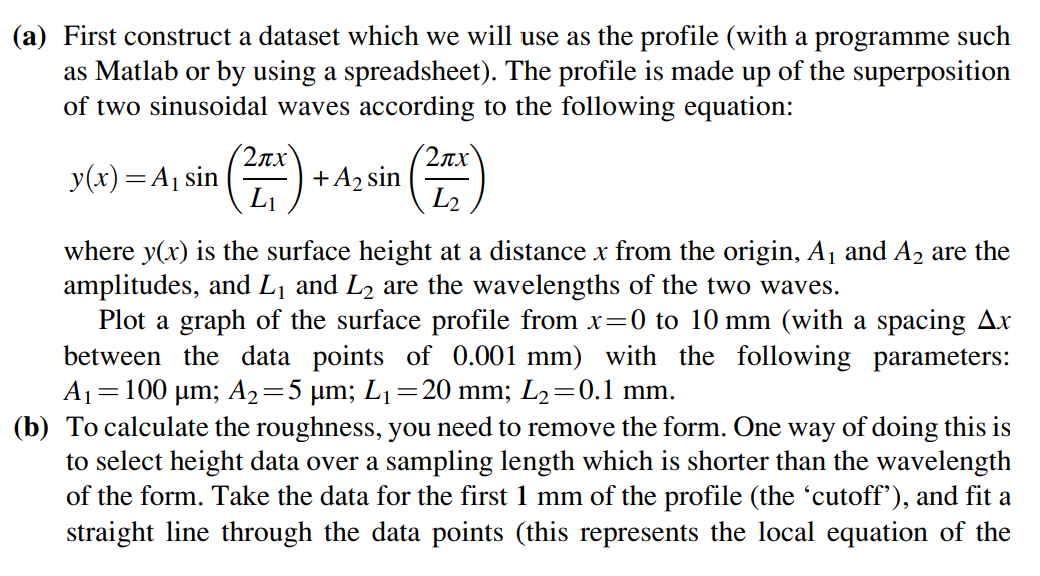 Solved (a) First construct a dataset which we will use as | Chegg.com