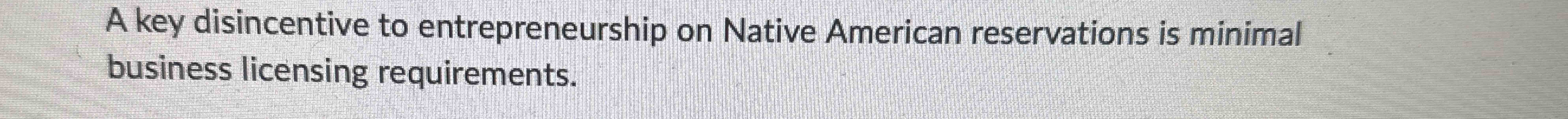 Solved A key disincentive to entrepreneurship on Native | Chegg.com