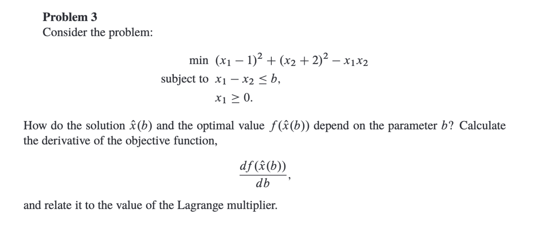 Solved Problem 3 Consider The Problem: Min Subject To | Chegg.com