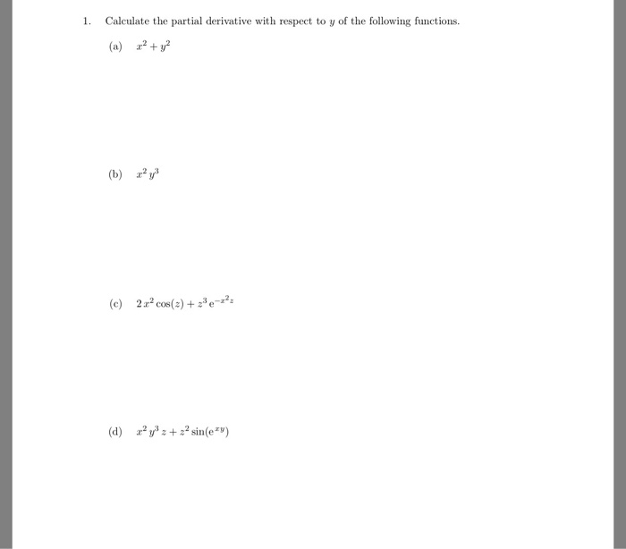 Solved Calculate the partial derivative with respect t y | Chegg.com