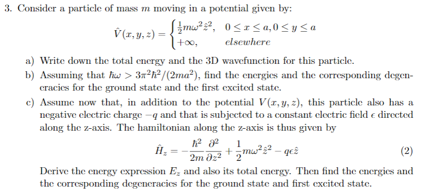 Solved 3. Consider a particle of mass m moving in a | Chegg.com