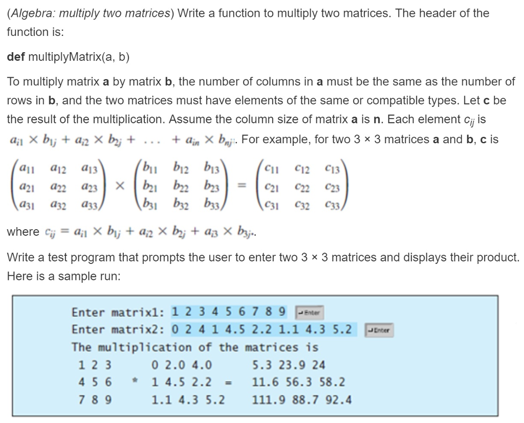 Solved PYTHON. Algebra multiply two matrices Write a Chegg