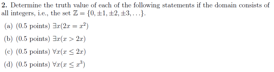 Solved 2. Determine the truth value of each of the following | Chegg.com