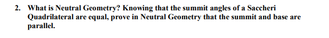 Solved 2. What is Neutral Geometry? Knowing that the summit | Chegg.com