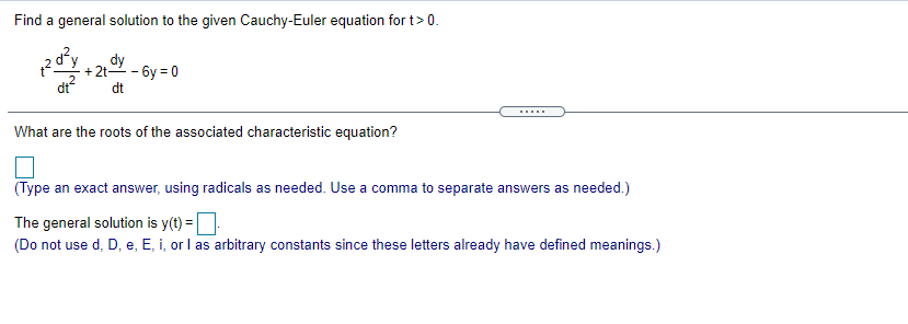 Solved Find a general solution to the given Cauchy-Euler | Chegg.com