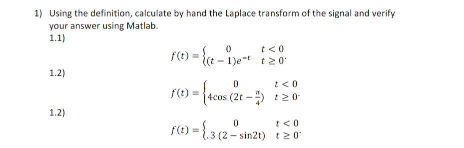 Solved f(t) = {ct - 1)e-t 120 1) Using the definition, | Chegg.com