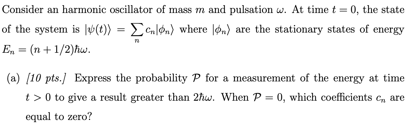 Solved Consider an harmonic oscillator of mass m and | Chegg.com