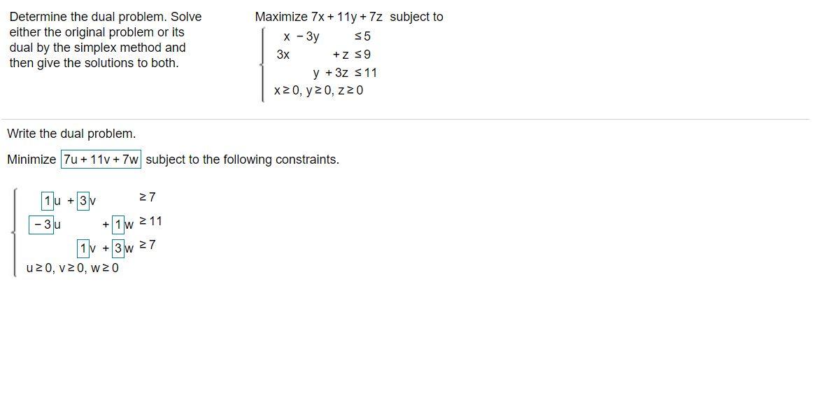 Solved Determine the dual problem. Solve either the original | Chegg.com