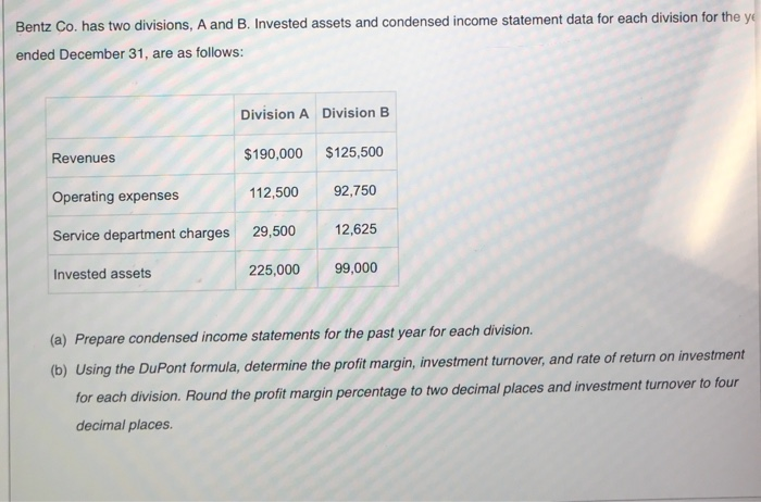 Solved Bentz Co. Has Two Divisions, A And B. Invested Assets | Chegg.com