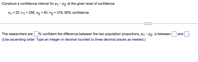 Solved Construct a confidence interval for p1−p2 at the | Chegg.com