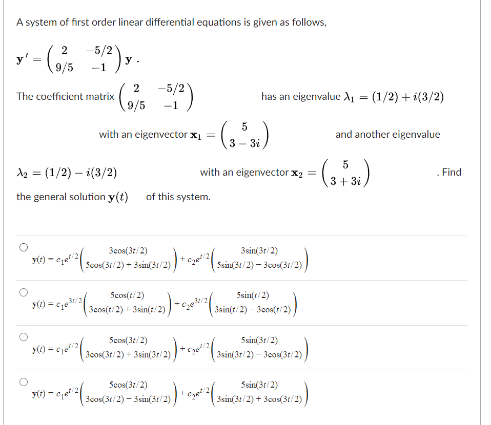 Solved · = ( 636 -52), (635 512) (323) y(t) = C7231/21 A | Chegg.com