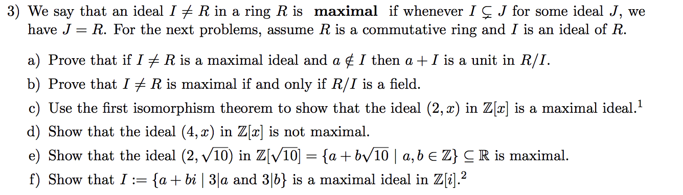 Solved 3 We Say That An Ideal I R In A Ring R Is Maxim Chegg Com