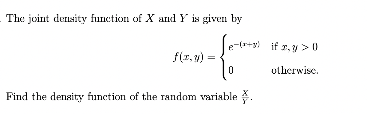 Solved The joint density function of X and Y is given by | Chegg.com