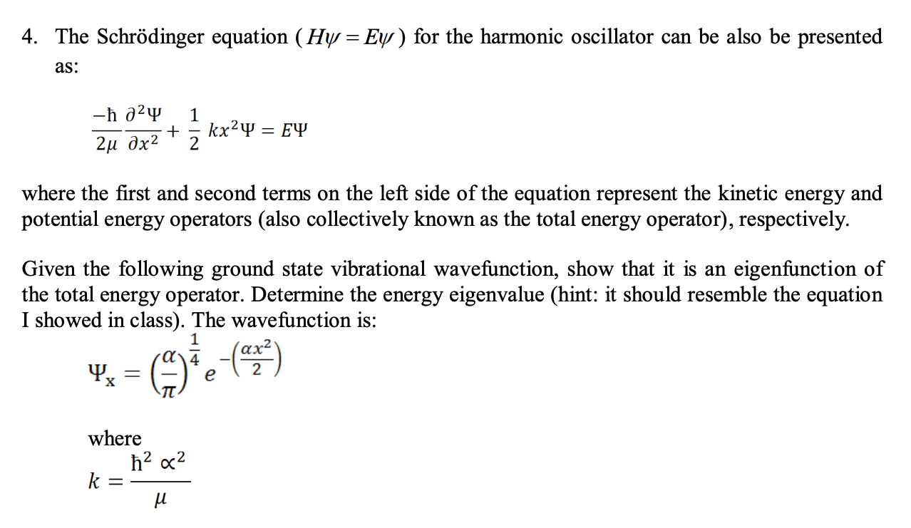 Solved 4. The Schrödinger equation (Hy = Ey) for the | Chegg.com