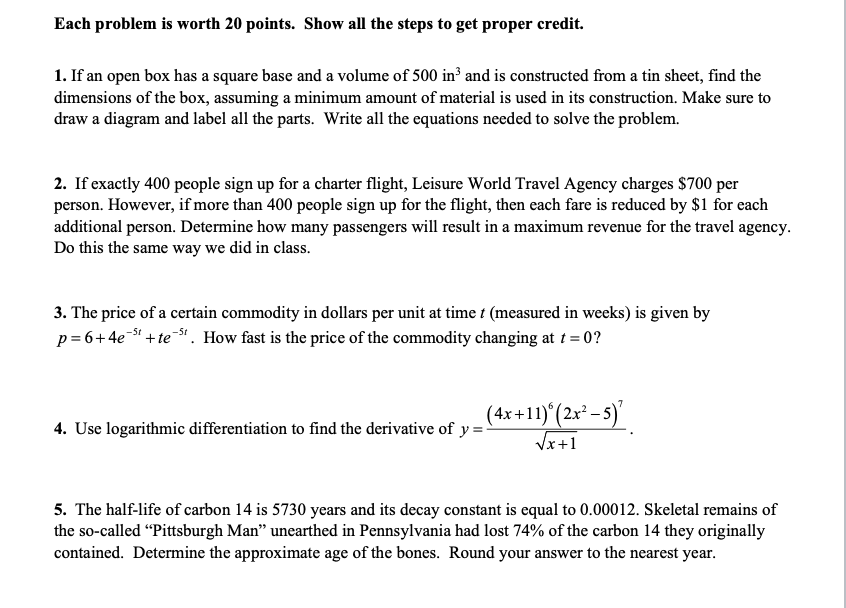 Solved Each problem is worth 20 points. Show all the steps | Chegg.com