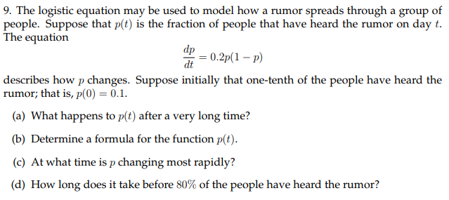 Solved 9. The logistic equation may be used to model how a | Chegg.com