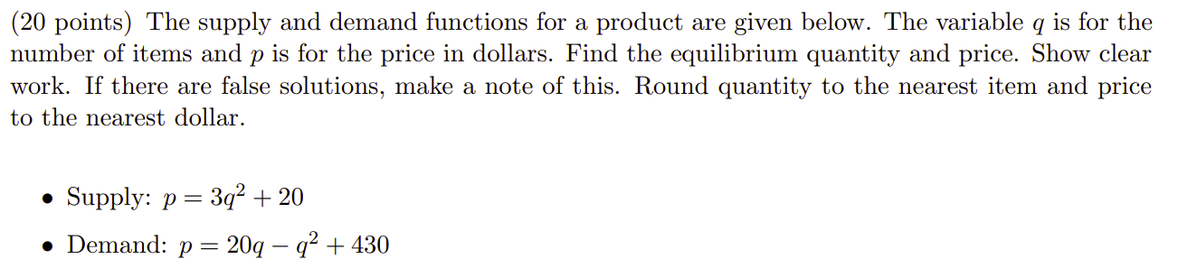 Solved (20 points) The supply and demand functions for a | Chegg.com