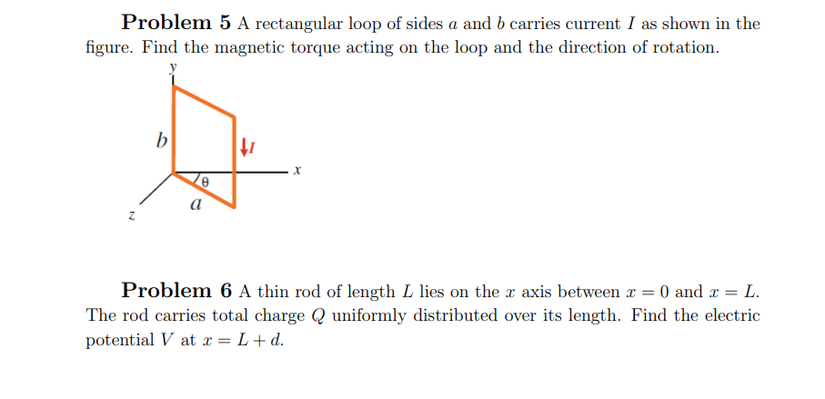 Solved Problem 5 A rectangular loop of sides a and b carries | Chegg.com