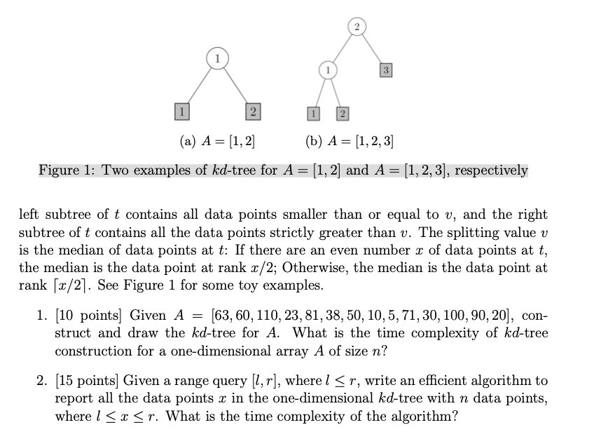 Solved Problem5 kd-Tree [25 points]In the class, we learned | Chegg.com