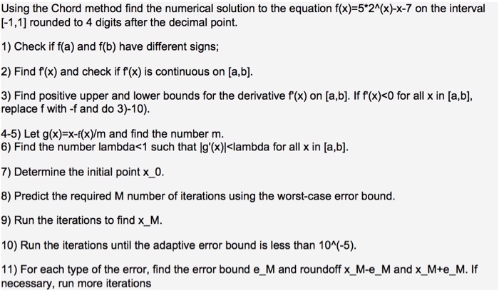 Solved Using the Chord method find the numerical solution to | Chegg.com
