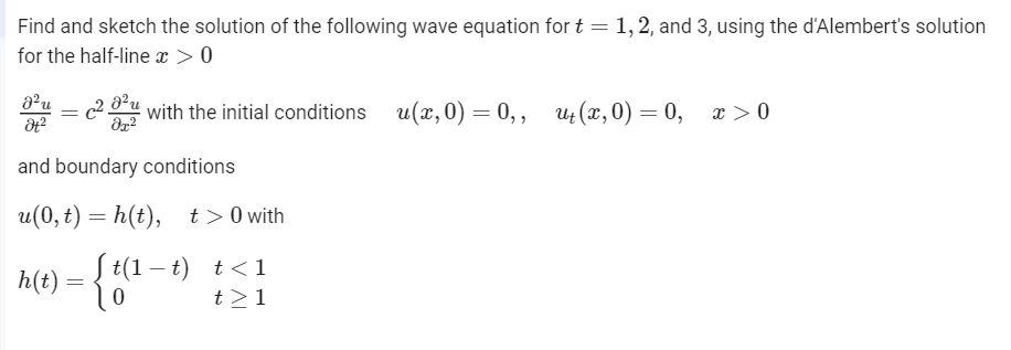 Solved Find and sketch the solution of the following wave | Chegg.com