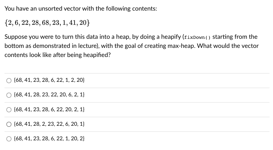 Solved You have an unsorted vector with the following | Chegg.com