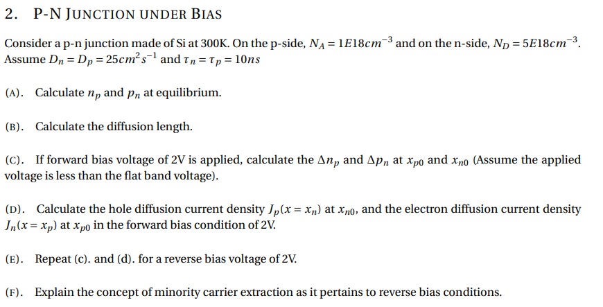 Solved 2. P-N JUNCTION UNDER BIAS Consider a p-n junction | Chegg.com