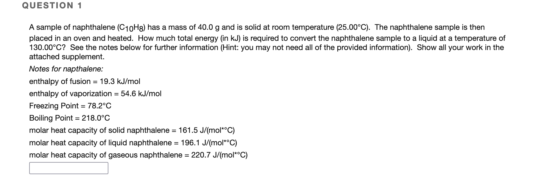 Solved A sample of naphthalene (C10H8) has a mass of 40.0 g | Chegg.com