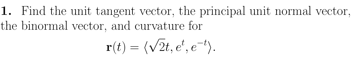 Find the unit tangent vector, the principal unit | Chegg.com