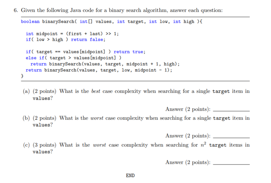 Solved 6. Given The Following Java Code For A Binary Search | Chegg.com