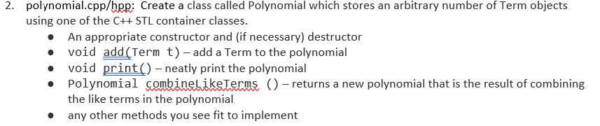 Solved 2. polynomial.cpp/hpp: Create a class called | Chegg.com