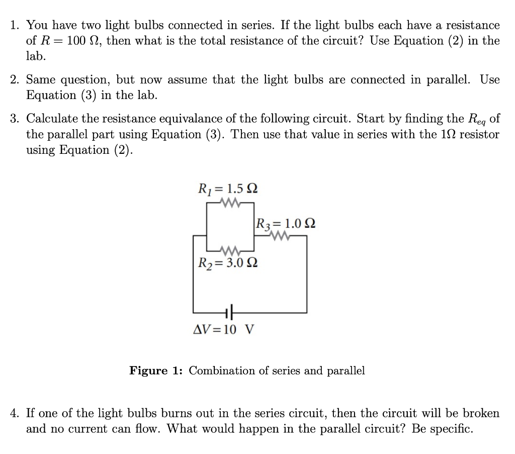 Solved 1. You have two light bulbs connected in series. If