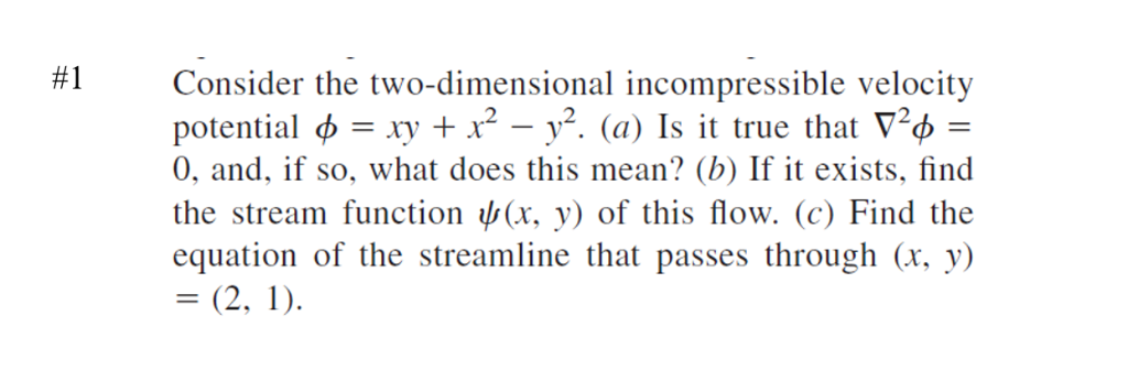 Solved #1 Consider the two-dimensional incompressible | Chegg.com
